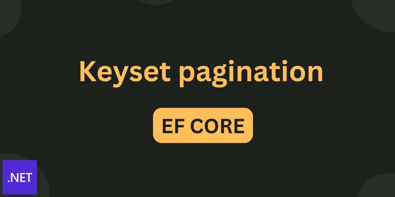 keyset pagination in .net core