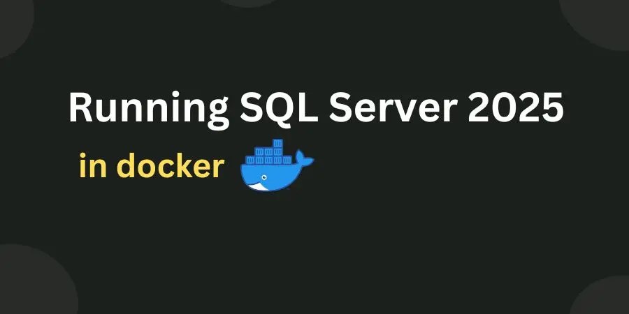 sql server 2025 in Docker