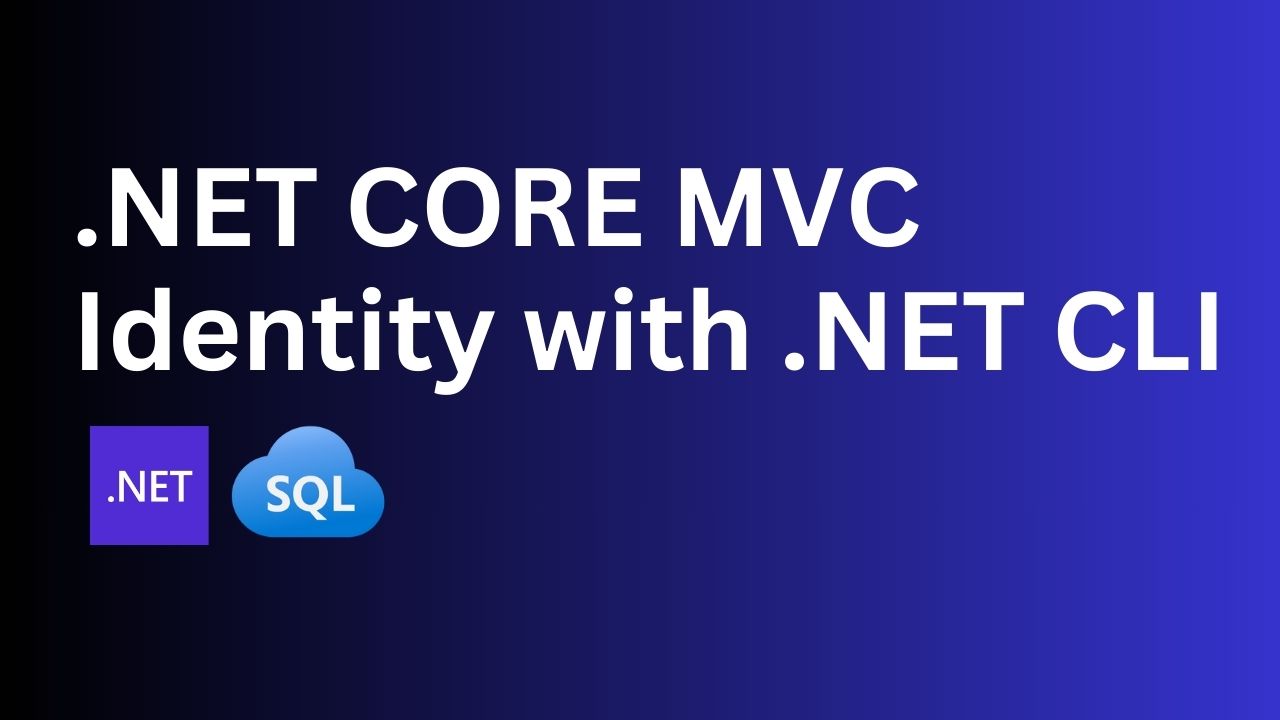 Dotnet Core Identity With .NET CLI